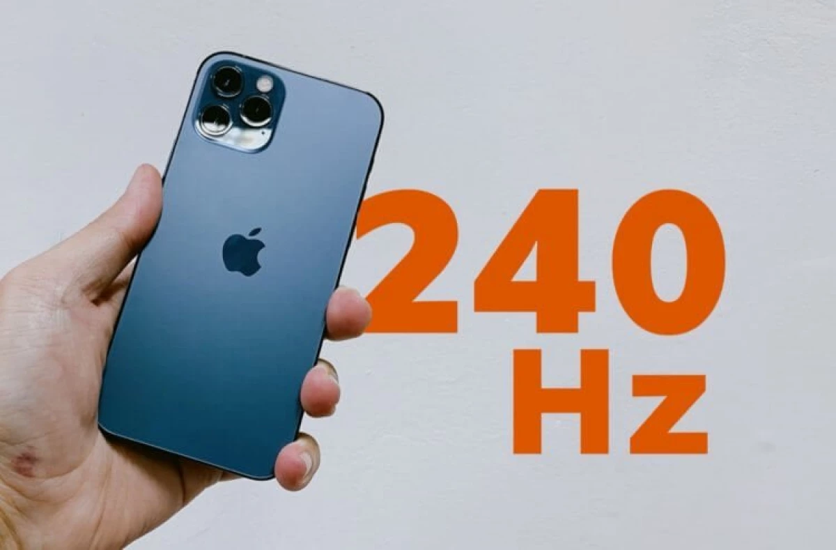 120 ہزس کے بارے میں بھول جاؤ: ایپل 240 ہز کی تعدد کے ساتھ آئی فون اسکرین میں استعمال کرنا چاہتا ہے
